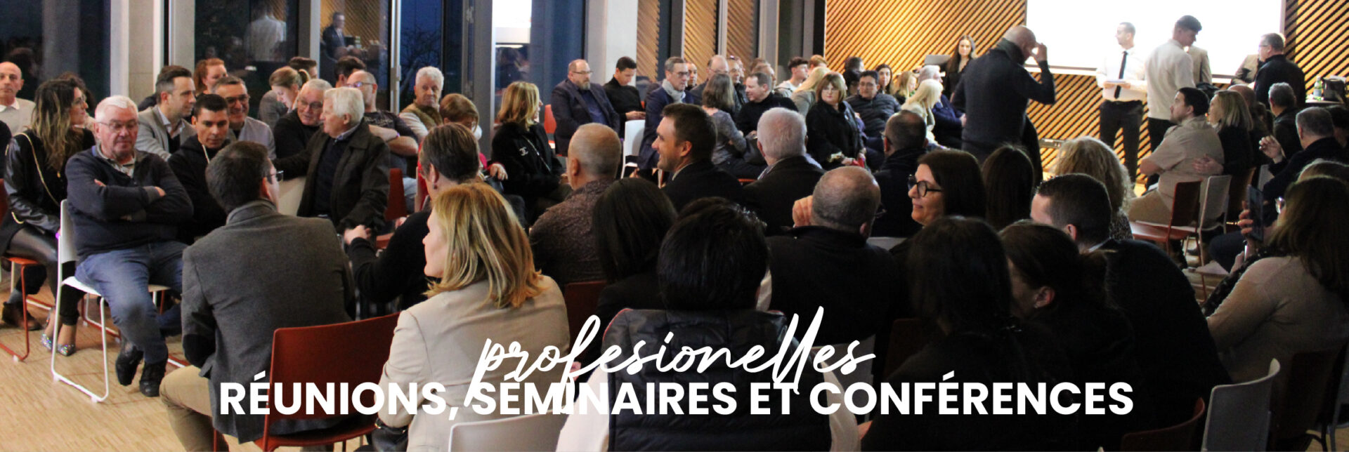 ProfesseionnelSeminaire Réunions, séminaires et conférences. Pour les professionnels