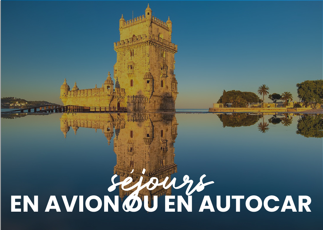 sejourAutocar-Avion Séjour en avion ou en autocar